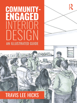 Hardcover Community-Engaged Interior Design: An Illustrated Guide Book