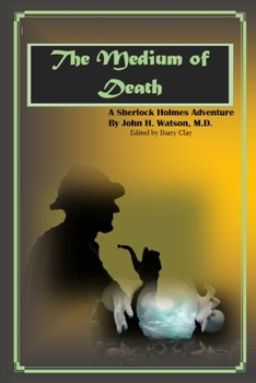 Paperback The Medium of Death: A Sherlock Holmes Adventure Book