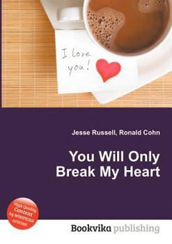 Paperback You Will Only Break My Heart Book