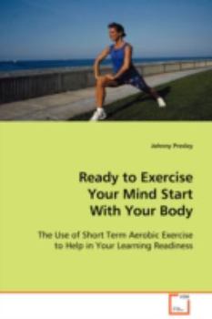 Paperback Ready to Exercise Your Mind Start With Your Body Book