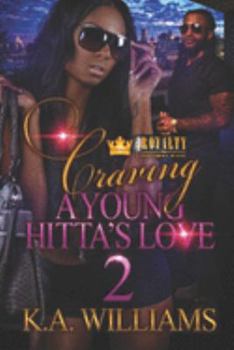 Paperback Craving A Young Hitta's Love 2 Book