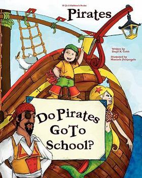 Paperback "Do Pirates Go To School?" Book