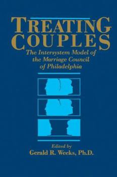 Paperback Treating Couples: The Intersystem Model Of The Marriage Council Of Philadelphia Book