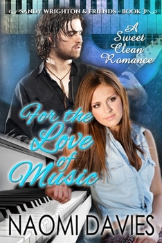 Paperback For The Love Of Music: A Sweet Clean Romance Book