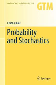 Probability and Stochastics (Graduate Texts in Mathematics) - Book #261 of the Graduate Texts in Mathematics
