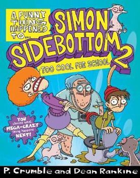 Paperback A Funny Thing Happened to Simon Sidebottom #2: Too Cool For School Book