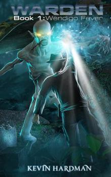 Paperback Warden: Book 1: Wendigo Fever Book