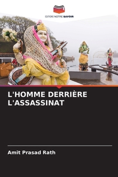 Paperback L'Homme Derrière l'Assassinat [French] Book