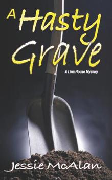 A Hasty Grave - Book #2 of the Linn House Mysteries