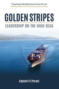 Hardcover Golden Stripes: Leadership on the High Seas Book