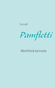 Paperback Pamfletti: Merkillisiä tarinoita [Finnish] Book