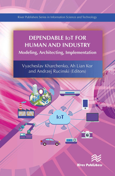 Paperback Dependable Iot for Human and Industry: Modeling, Architecting, Implementation Book
