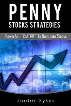 Paperback Penny Stock Strategies: Powerful Strategies To Dominate Stocks Book