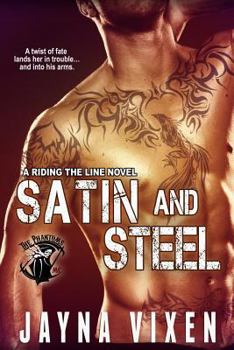 Satin and Steel - Book #2 of the Riding The Line