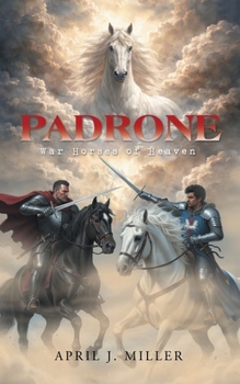 Paperback Padrone: War Horses of Heaven Book