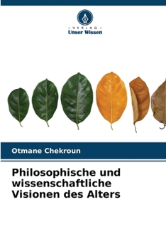 Paperback Philosophische und wissenschaftliche Visionen des Alters [German] Book