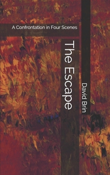Paperback The Escape: A Confrontation in Four Scenes Book