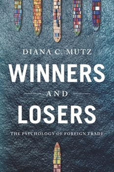 Paperback Winners and Losers: The Psychology of Foreign Trade Book