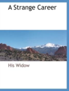 A Strange Career