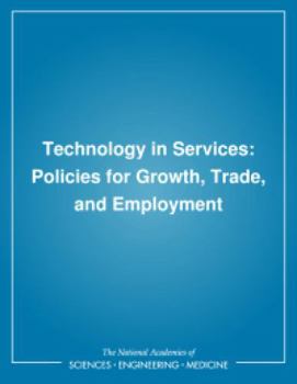 Technology in Services: Policies for Growth, Trade, and Employment (Series on Technology and Social Priorities)