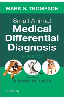 Paperback Small [Animal] Medical Differential [Diagnosis] [3rd Edition] Book