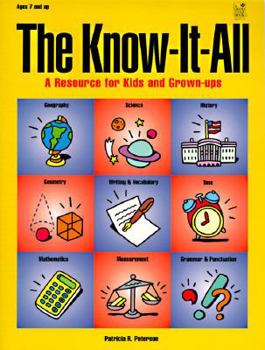 Paperback The Know-It-All: A Resource for Kids and Grown-Ups Book