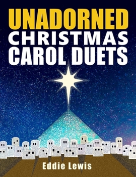 Paperback Unadorned Christmas Carol Duets Book