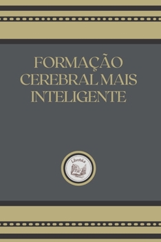 Paperback Forma??o Cerebral Mais Inteligente [Portuguese] Book