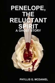 Paperback Penelope, the Reluctant Spirit: A Ghost Story Book