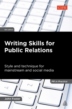 Paperback Writing Skills for Public Relations: Style and Technique for Mainstream and Social Media Book