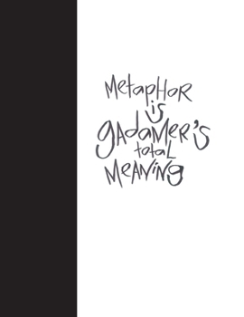Paperback Madding Mission "Metaphor Is Gadamer's Total Meaning" Jotter Book