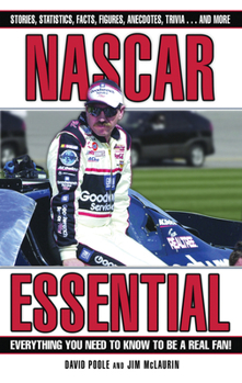 Hardcover NASCAR Essential: Everything You Need to Know to Be a Real Fan! Book