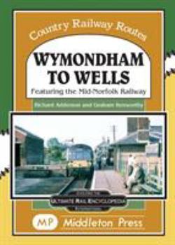 Hardcover Wymondham To Wells. Book