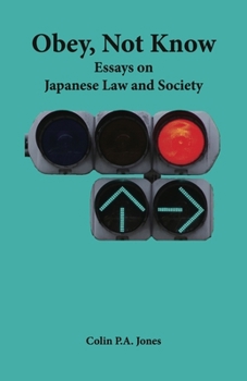 Paperback Obey Not Know: Essays on Japanese Law and Society Book