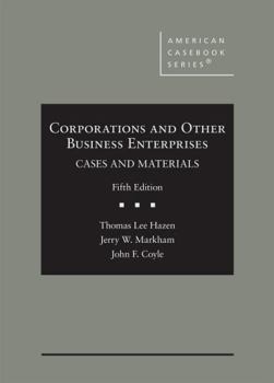 Hardcover Corporations and Other Business Enterprises, Cases and Materials (American Casebook Series) Book