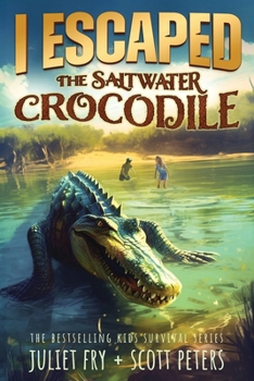 Paperback I Escaped The Saltwater Crocodile: Apex Predator Of The Wild Book