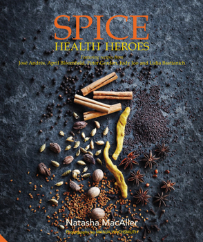 Spice Heroes: Unlock the power of spices for health, happiness and flavour
