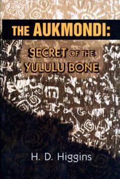 Hardcover The Aukmondi: Secret of the Yululu Bone Book