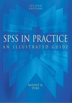 Paperback SPSS in Practice: An Illustrated Guide Book