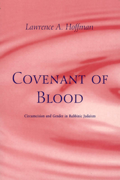 Paperback Covenant of Blood: Circumcision and Gender in Rabbinic Judaism Book