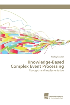 Paperback Knowledge-Based Complex Event Processing Book