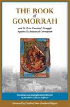 Paperback The Book of Gomorrah and St. Peter Damian's Struggle Against Ecclesiastical Corruption Book