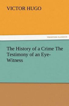 Histoire d'un crime : Déposition d'un témoin