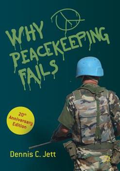 Paperback Why Peacekeeping Fails: 20th Anniversary Edition Book