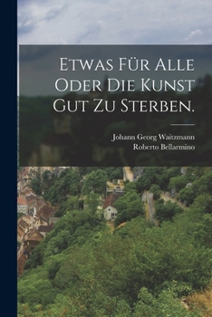 Paperback Etwas für Alle oder die Kunst gut zu sterben. [German] Book