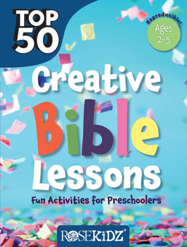 Paperback Top 50 Creative Bible Lessons Preschool: Fun Activities for Preschoolers Book