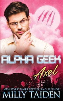 Paperback Alpha Geek: Axel Book