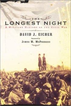 Hardcover The Longest Night: A Military History of the Civil War Book