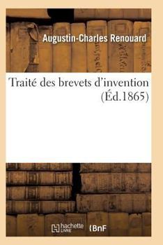 Paperback Traité Des Brevets d'Invention 3e Éd [French] Book