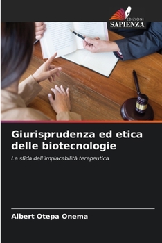 Giurisprudenza ed etica delle biotecnologie (Italian Edition)